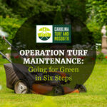 Operation turf Maintenance going for green in six steps